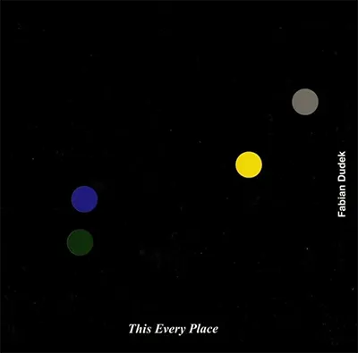 Fabian Dudek - This Every Place - Cover