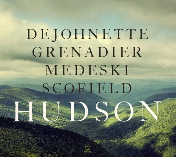 DeJohnette, Grenadier, Medeski, Scofield - Hudson - Cover