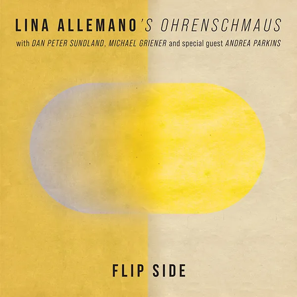 Lina Allemano's Ohrenschmaus - Flip Side - Cover