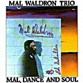 Mal Waldron Mal, Dance & Soul