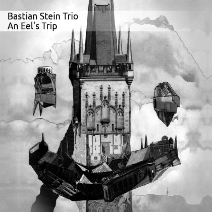Bastian Stein Trio - An Eel's Trip CD-Cover