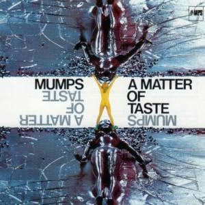MUMPS - A Matter of Taste Cover