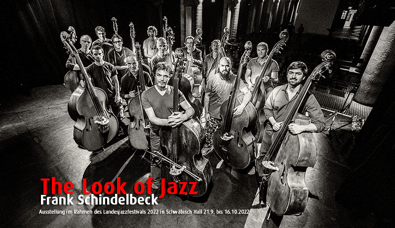 The Look of Jazz - Jazzfotografie von Frank Schindelbeck im Rahmen des Landesjazzfestival Baden-Württemberg