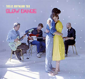Tobias Hoffmann Trio - Slow Dance - Cover
