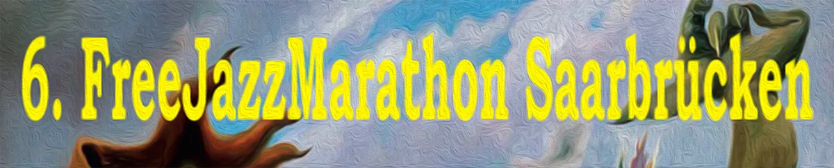 FreeJazzMarathon Saarbrücken 2025
