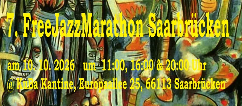 Freejazz Marathon Saarbrücken 2026